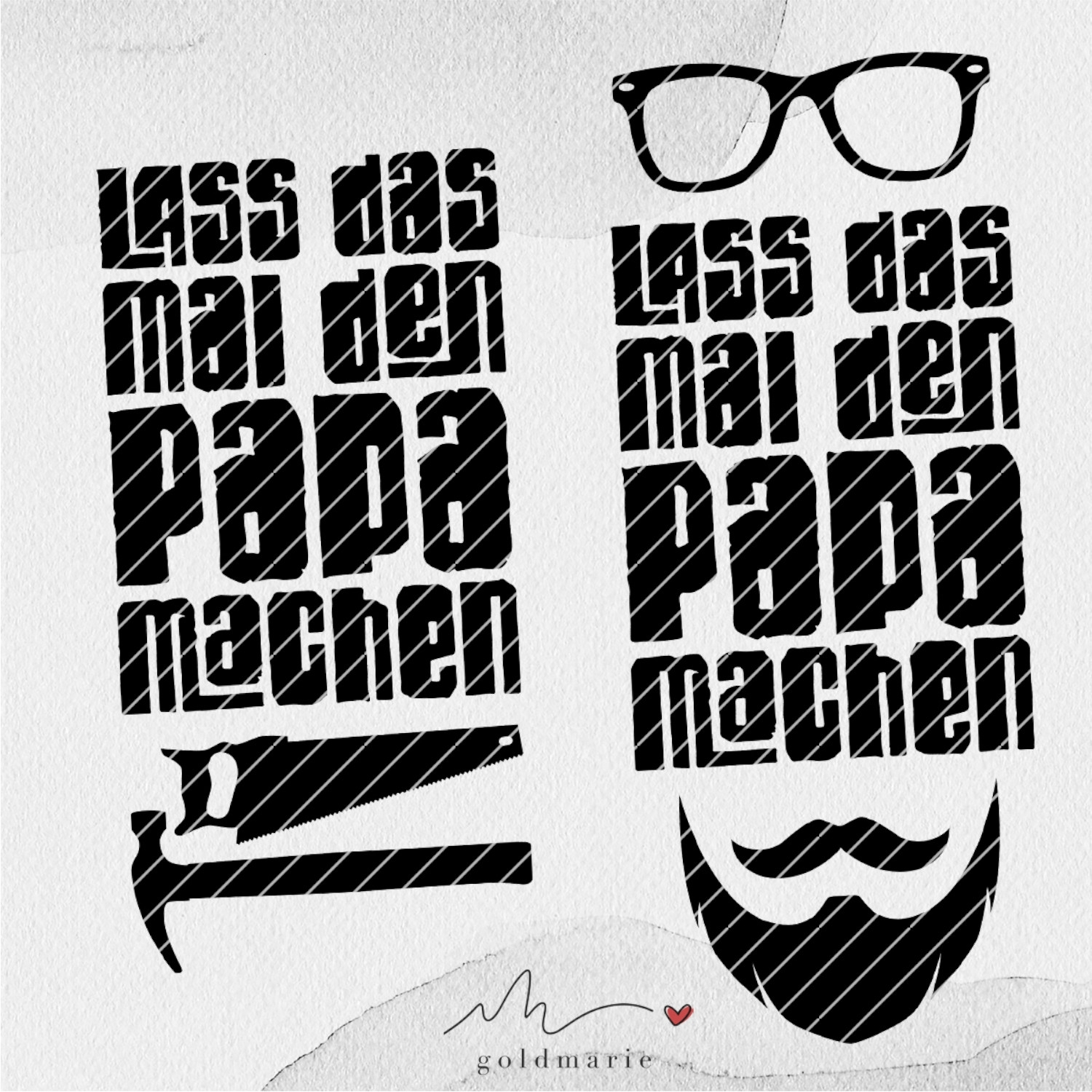 Plotterdatei Hello Goldmarie Lass Das Mal Den Papa Machen German Fabrics Hemmers