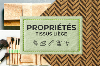 Propriétés : tissu liège