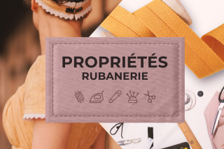 Propriétés : rubanerie