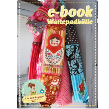 E-Book I'm sew happy! Wattepadhülle, duits